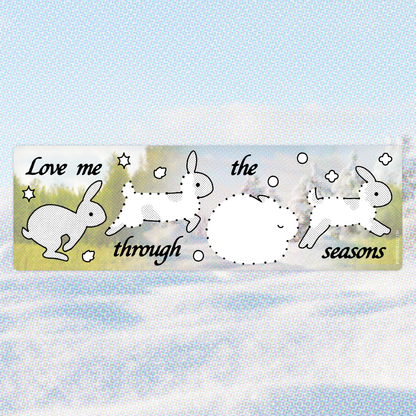 ‘Love Me Through the Seasons' ☼𓇢 𖧋ꕤ Bumper Sticker [PREORDER]